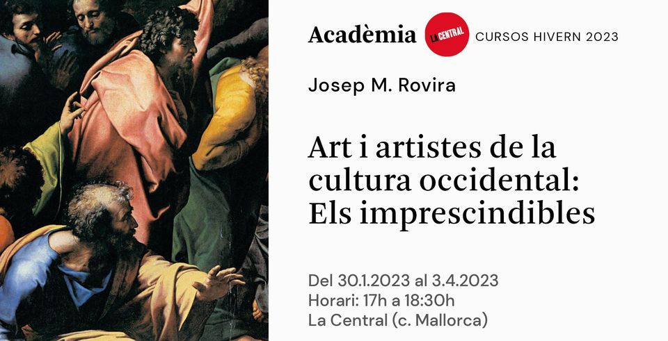 CURS PRESENCIAL | Art i artistes de la cultura occidental: Els imprescindibles  Vol. I - J.M. Rovira