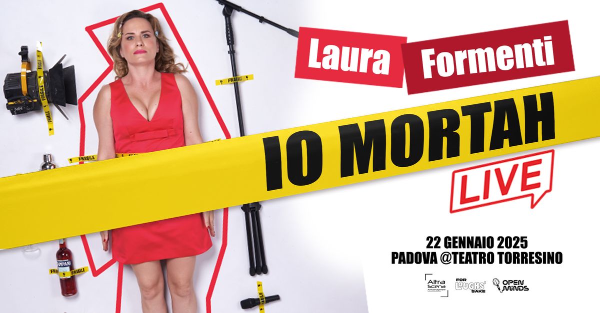 Laura Formenti | IO MORTAH LIVE @TeatroTorresino - PADOVA