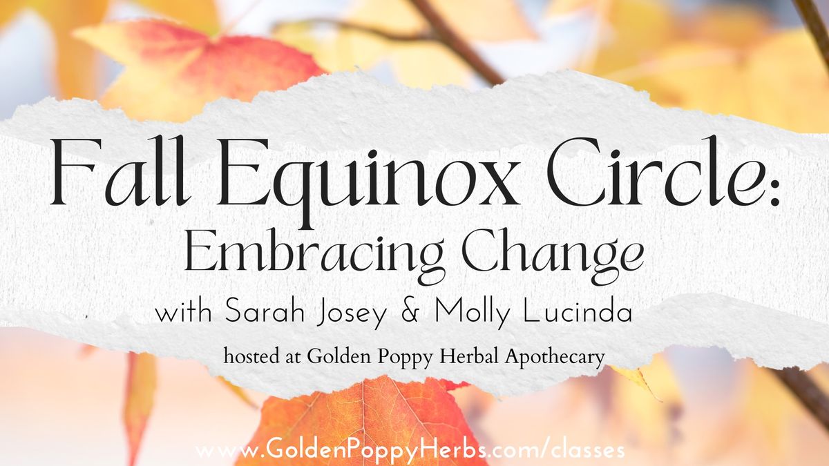 Fall Equinox Circle: Embracing Change (Mabon)