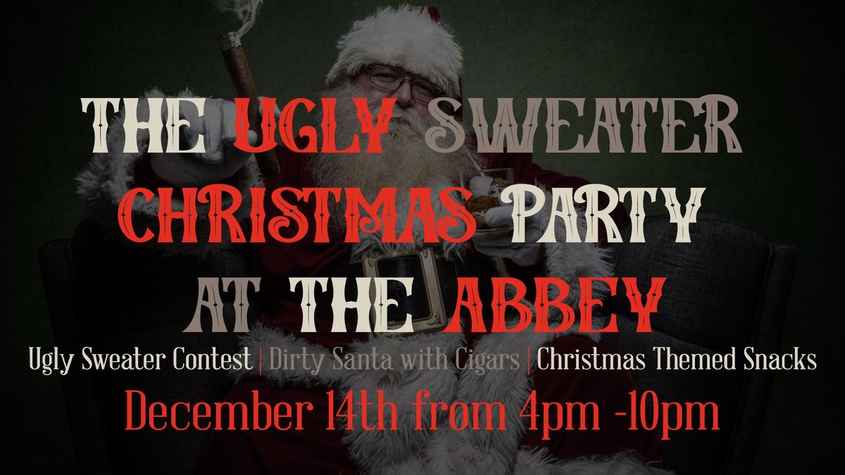 The Ugly Sweater Christmas Party at the Abbey