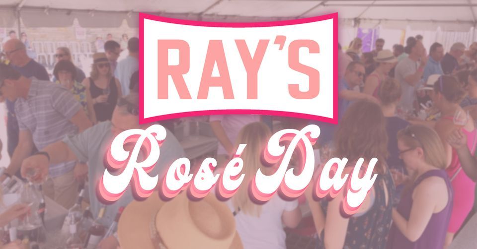Ray's Ros\u00e9 Day