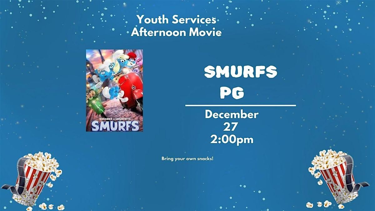 Afternoon Movie - Smurfs [PG]