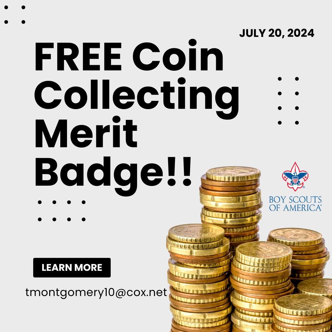 FREE COIN COLLECTING MERIT BADGE EVENT ALERT!\u203c\ufe0f