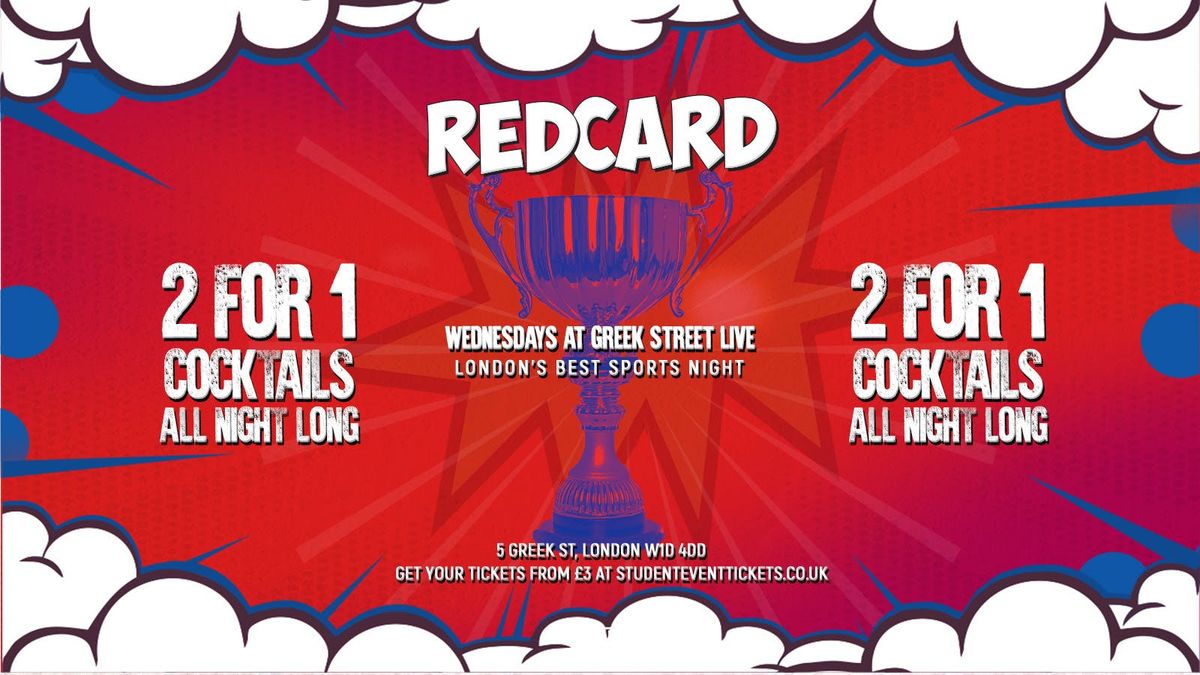 REDCARD SPORTS NIGHT @ GREEK STREET LIVE - WEDNESDAY 12TH MARCH