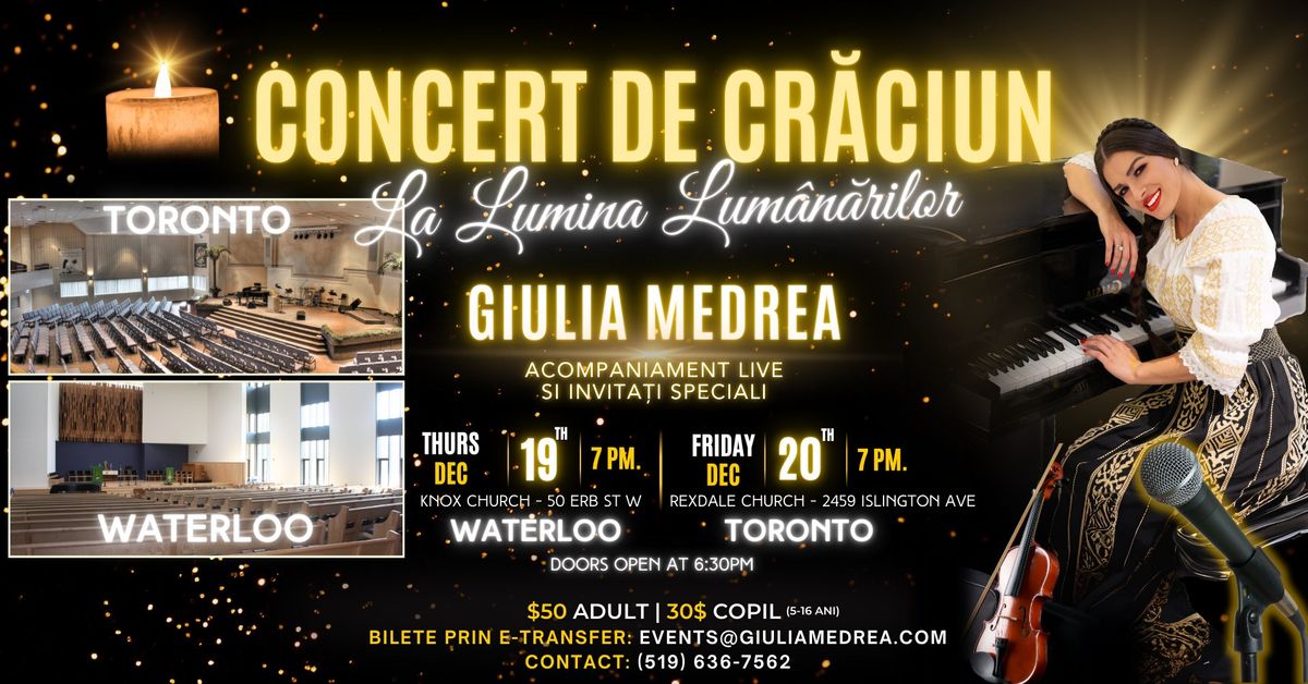 TORONTO - Concert de Craciun la Lumina Lumanarilor \ud83d\udd6f\ufe0f \ud83d\udcab - Giulia Medrea si Invitati Speciali \ud83c\udf84