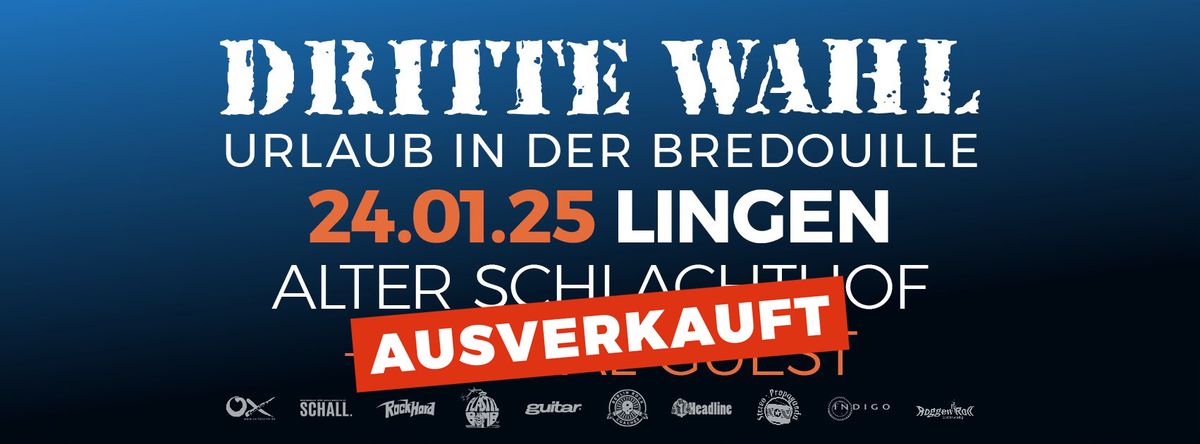 AUSVERKAUFT - DRITTE WAHL live in LINGEN - Urlaub in der Bredouille Tour