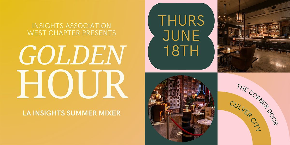 Golden Hour Gathering: LA Insights Summer Mixer