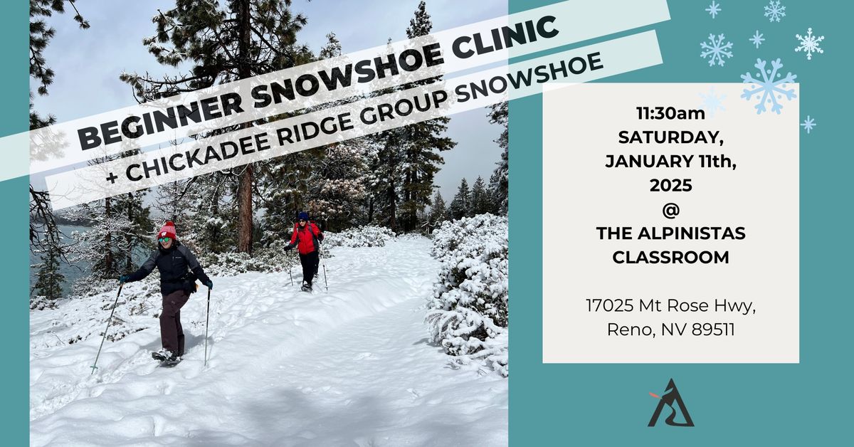 Beginner Snowshoe Clinic & Chickadee Ridge Group Snowshoe