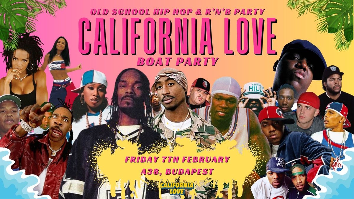 California Love - Old School Hip Hop & R&B Boat Party