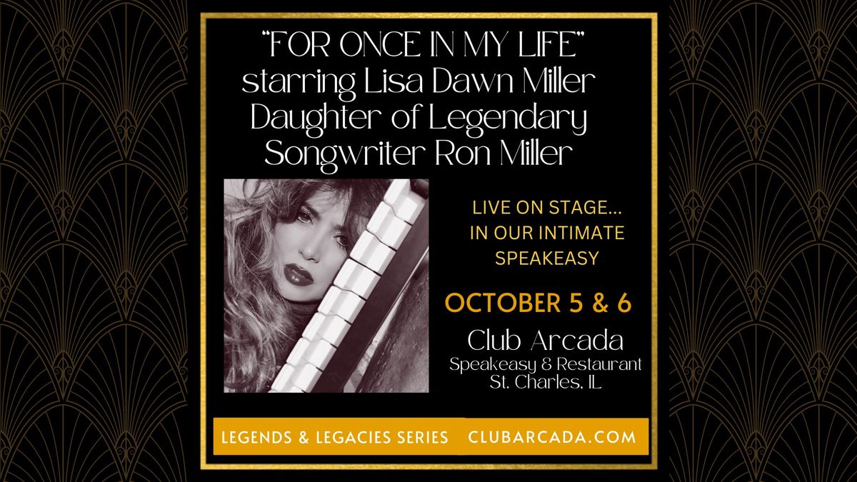 Legends & Legacies Series: "For Once in My Life" Starring Lisa Dawn Miller, Daughter of Ron Miller