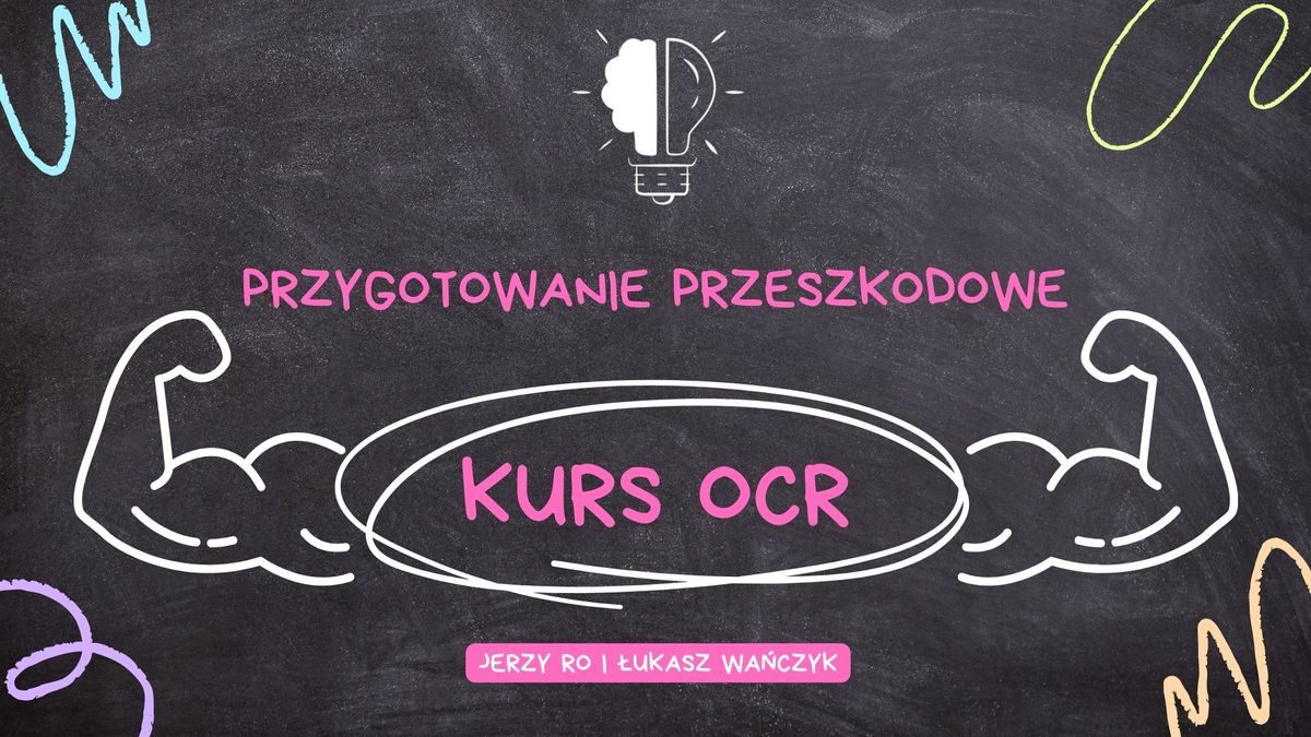 KURS OCR - przygotowanie przeszkodowe