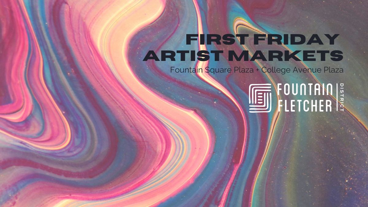 First Friday Artist Markets