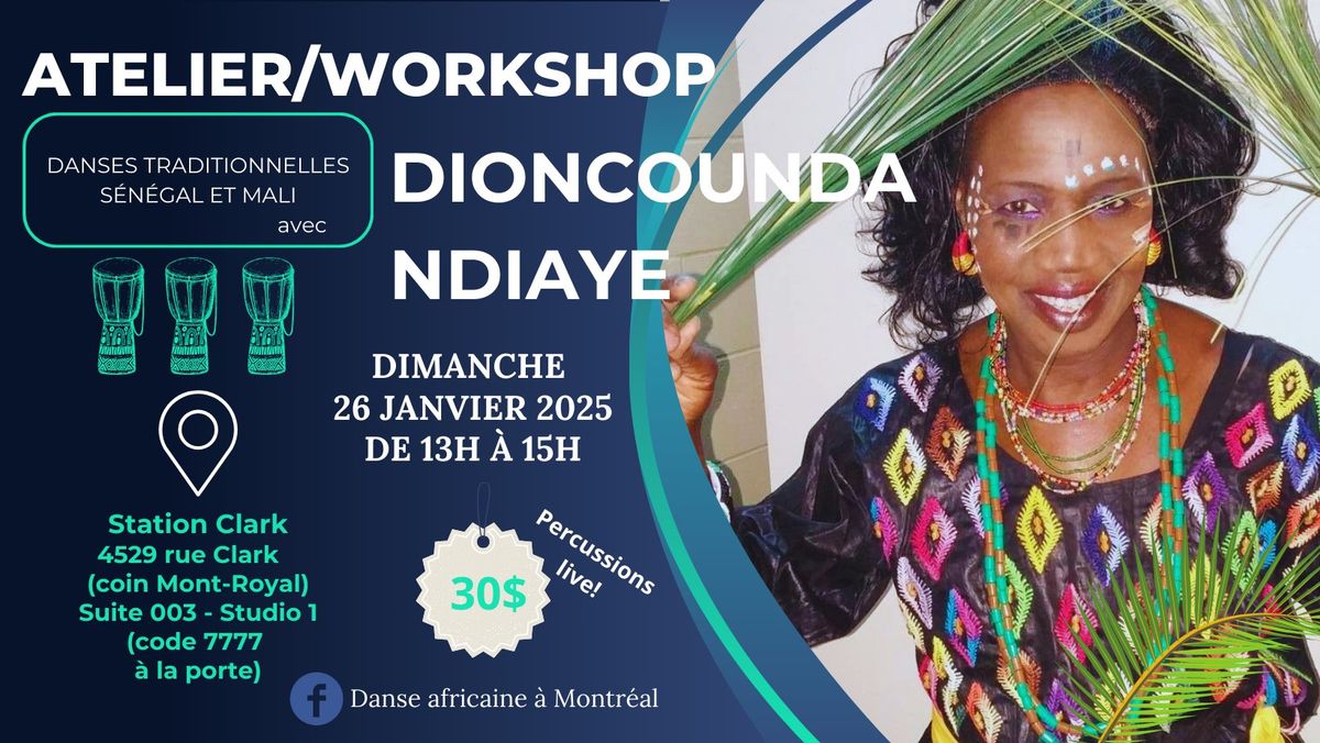 Atelier\/workshop avec DIONCOUNDA Ndiaye - Danses du S\u00e9n\u00e9gal et du Mali (djemb\u00e9) 