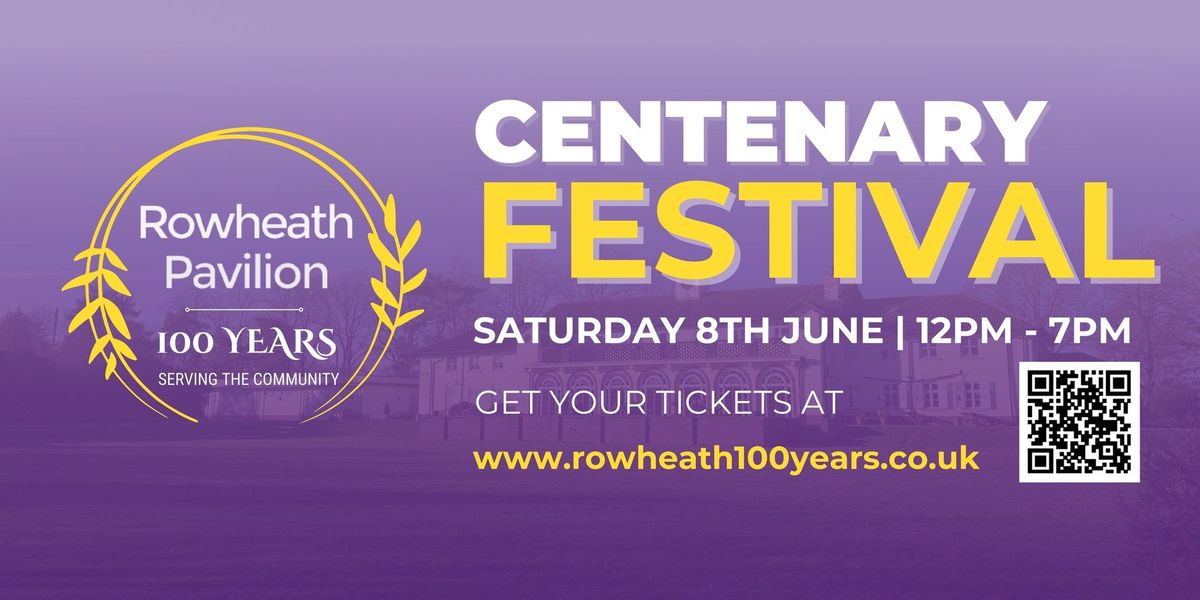 Rowheath Pavilion Centenary Festival
