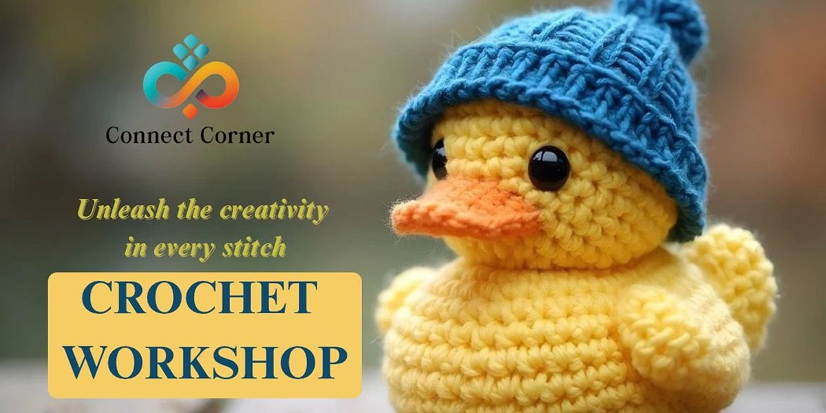Connect Corner: Crochet Workshop