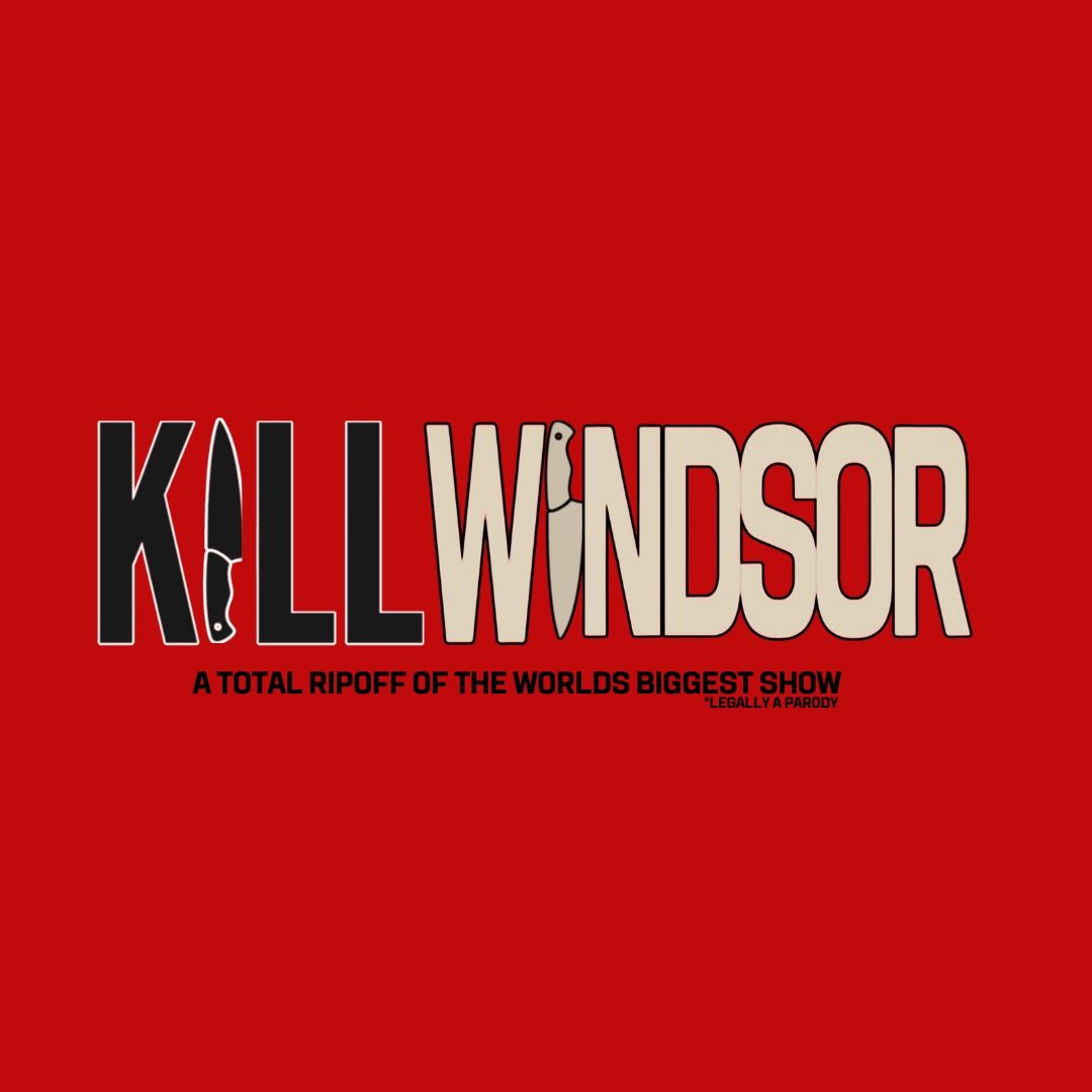 K*ll Windsor 