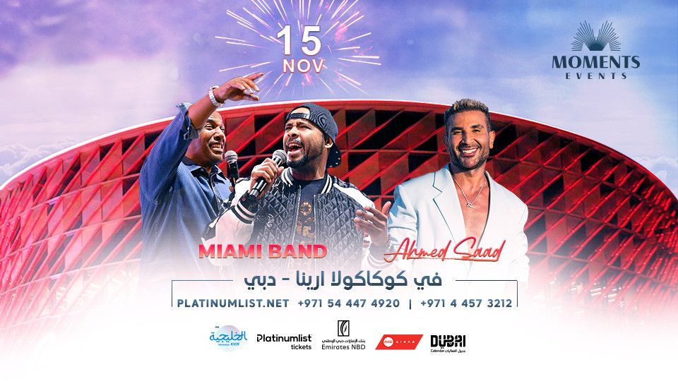 Miami Band & Ahmed Saad Live at Coca-Cola Arena, Dubai 2024