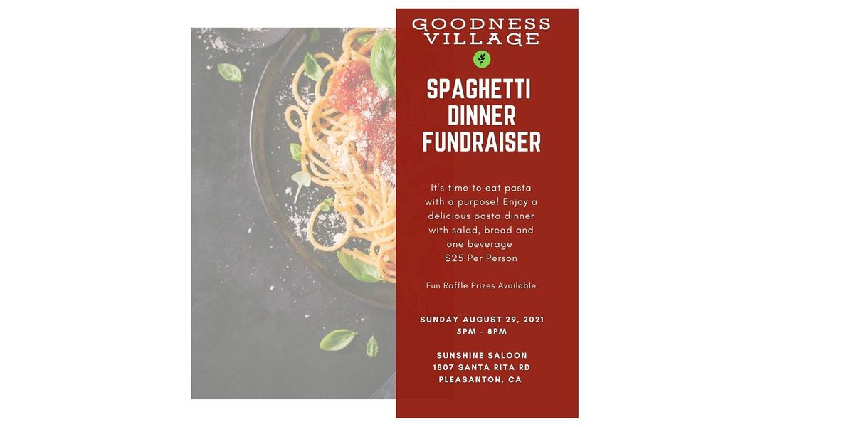 Goodness Village Spaghetti Dinner Fundraiser