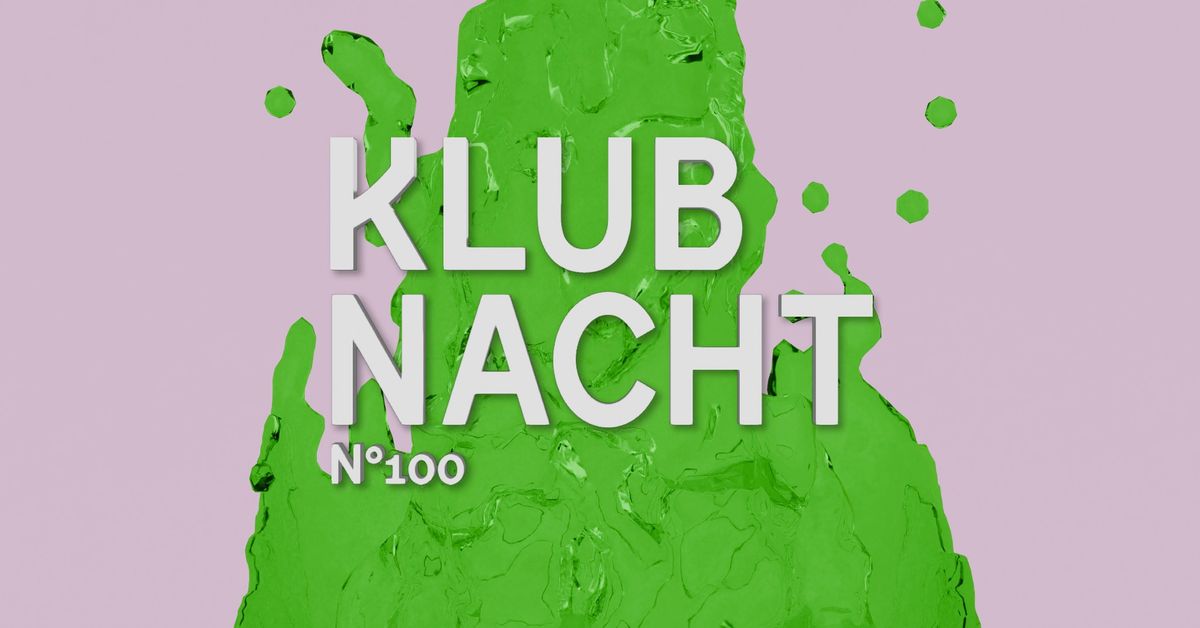 KLUBNACHT N\u00b0100 W\/ DJ MELL G, CYAN85, EVA, NAJAN | Kalif Storch - Erfurt