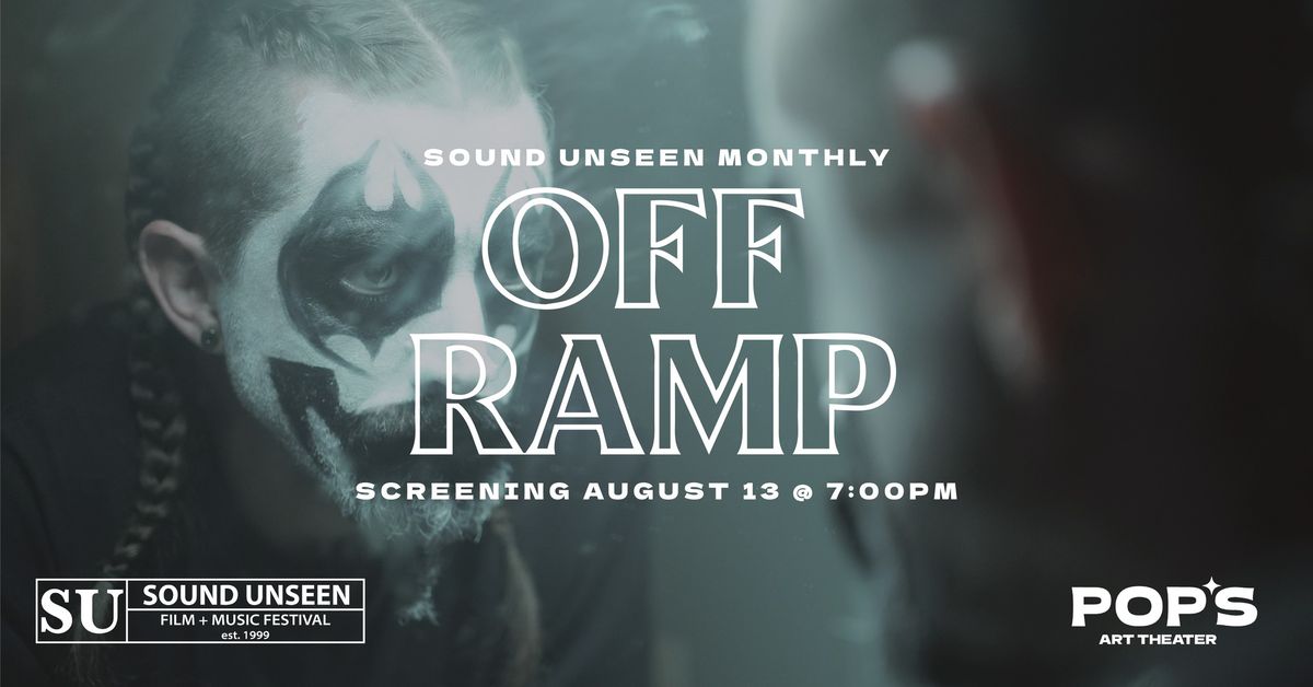 OFF RAMP | Sound Unseen Monthly