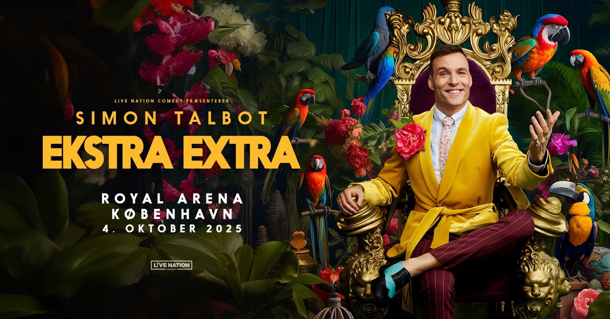 Simon Talbot - EKSTRA EXSTRA \/ Royal Arena, Kbh.