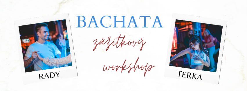 Bachata - z\u00e1\u017eitkov\u00fd workshop