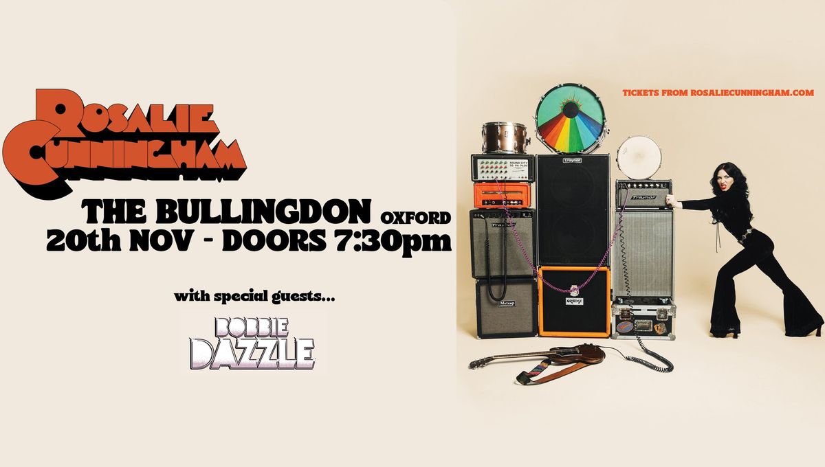 Rosalie Cunningham + Bobbie Dazzle at The Bullingdon, Oxford