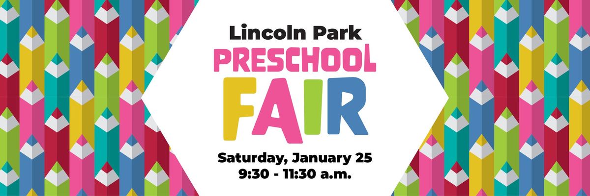 Lincoln Park Preschool Fair