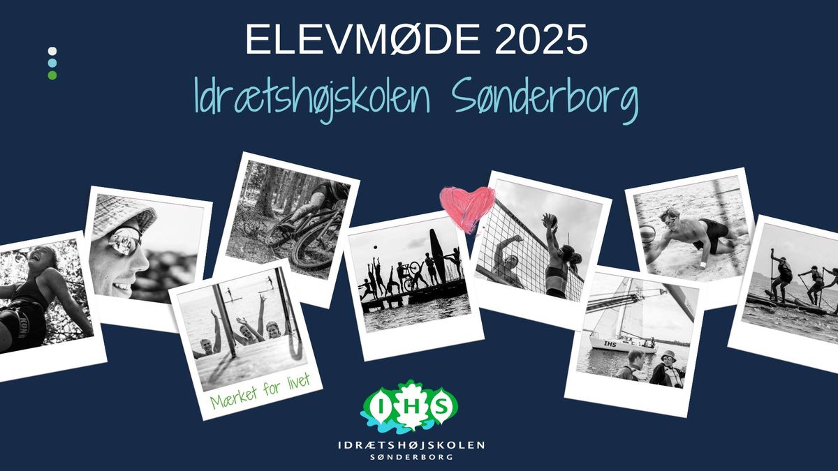 Elevm\u00f8de 2025 - Idr\u00e6tsh\u00f8jskolen S\u00f8nderborg