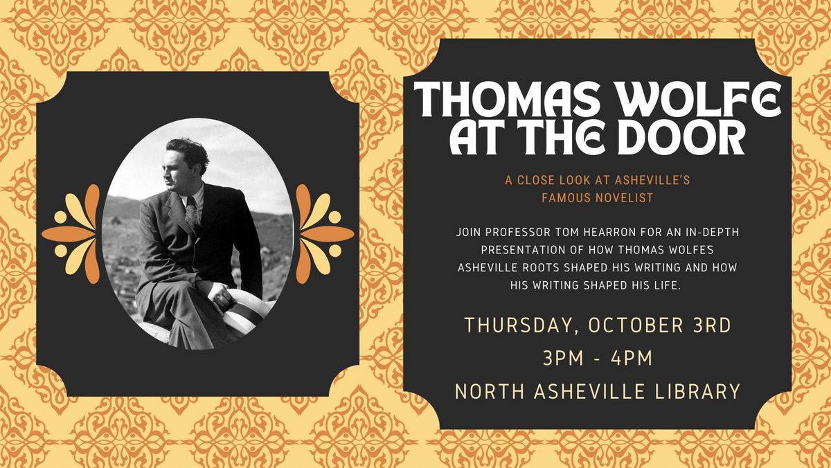 Thomas Wolfe at the Door: A Close Look at Asheville's Famous Novelist