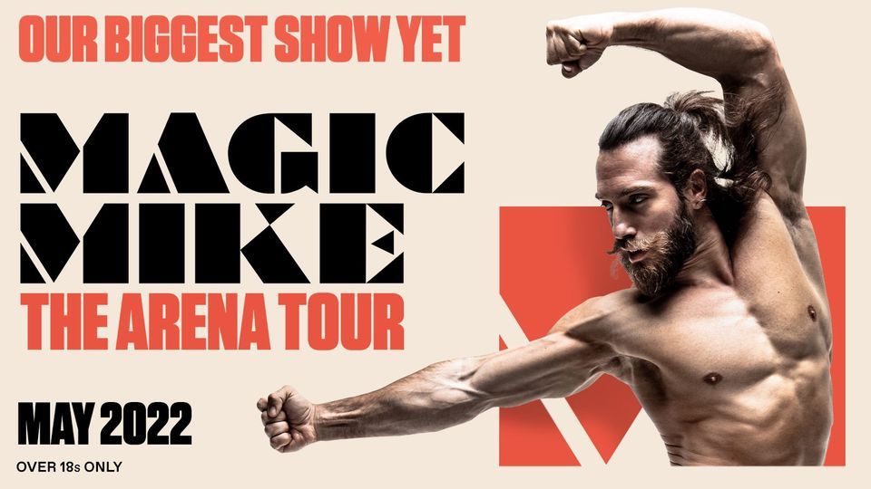 Magic Mike The Arena Tour | Birmingham