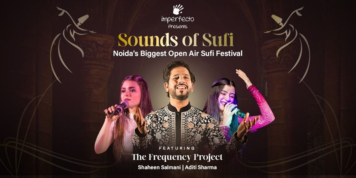 Sounds of Sufi - Noida's Open Air Sufi Festival