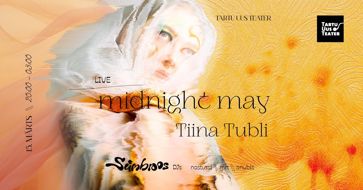 midnight may \/ Tiina Tubli \/ S\u00fcmbioos