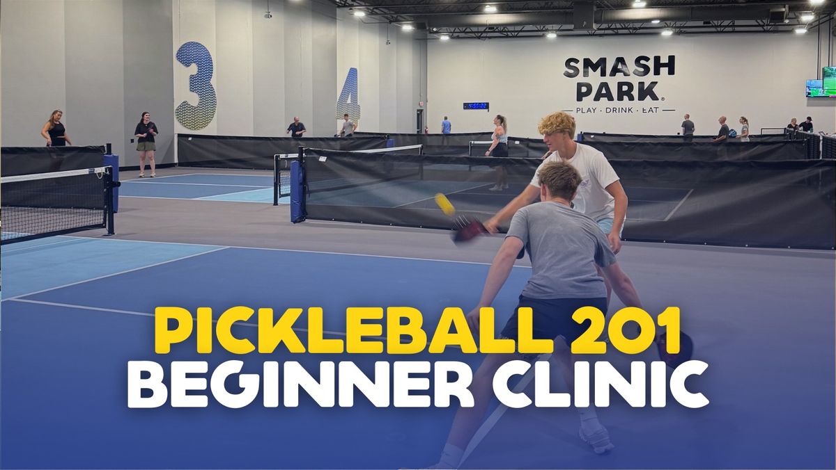 Pickleball 201 Clinic