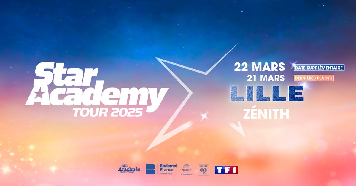 Star Academy Tour 2025 \u2022 Z\u00e9nith, Lille