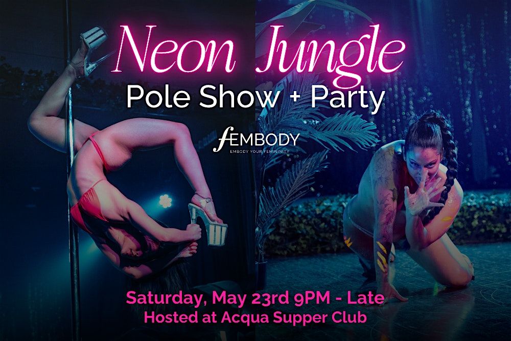 Neon Jungle Pole Show & Party