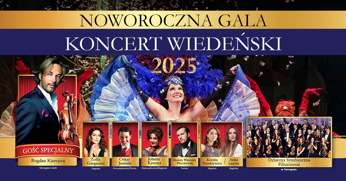 NOWOROCZNA GALA- Koncert Wiede\u0144ski \/ \u017bAGA\u0143 02.01.2025