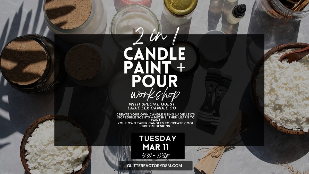 2in1 Candle Paint + Pour with Ladie Lex