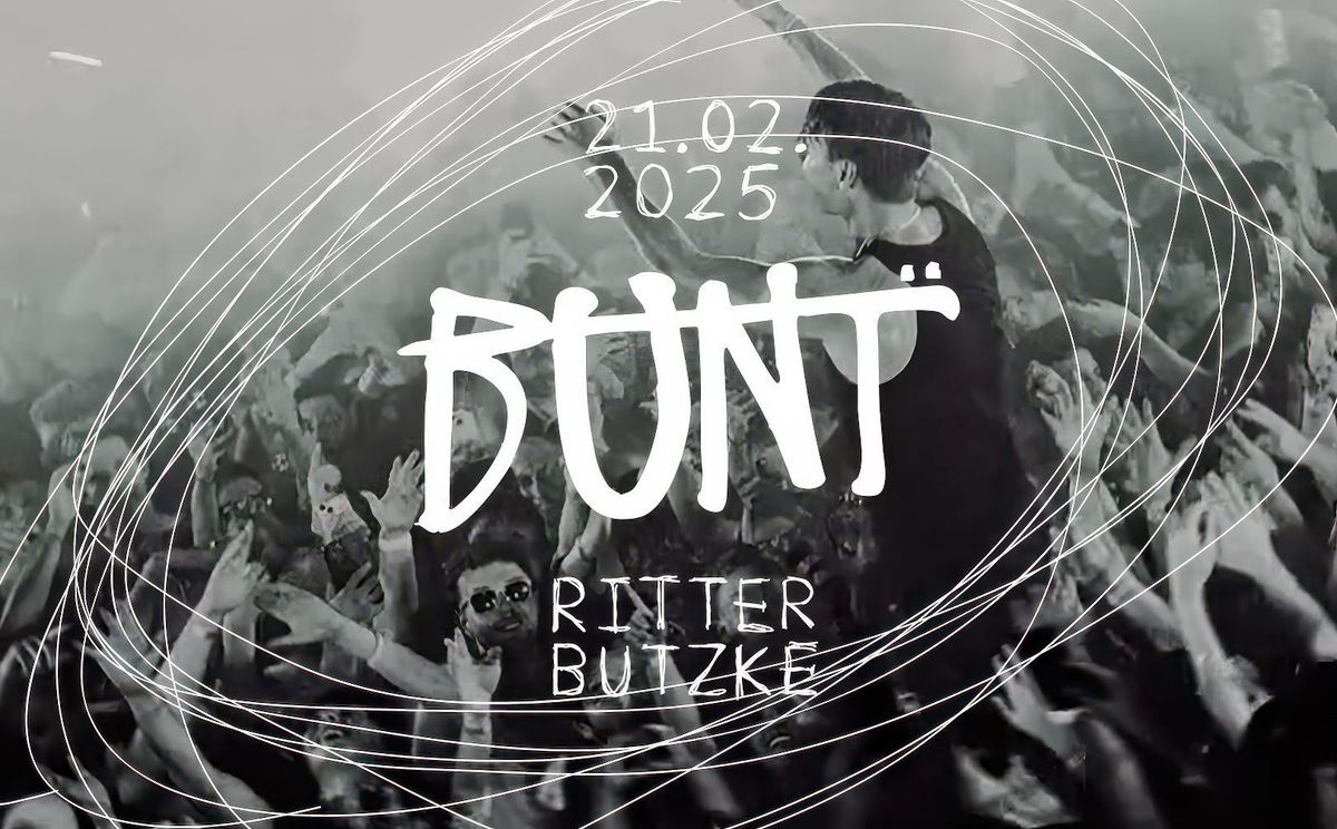 Bunt. @ Ritter Butzke