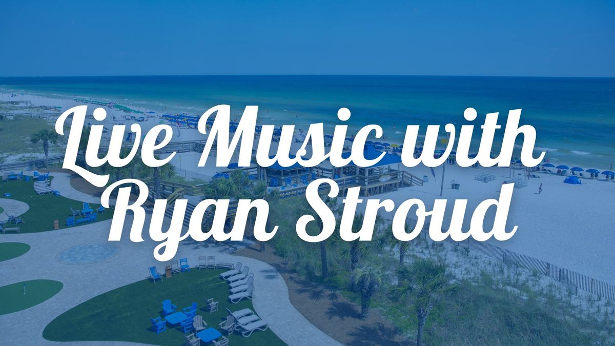 Live Music with Ryan Stroud