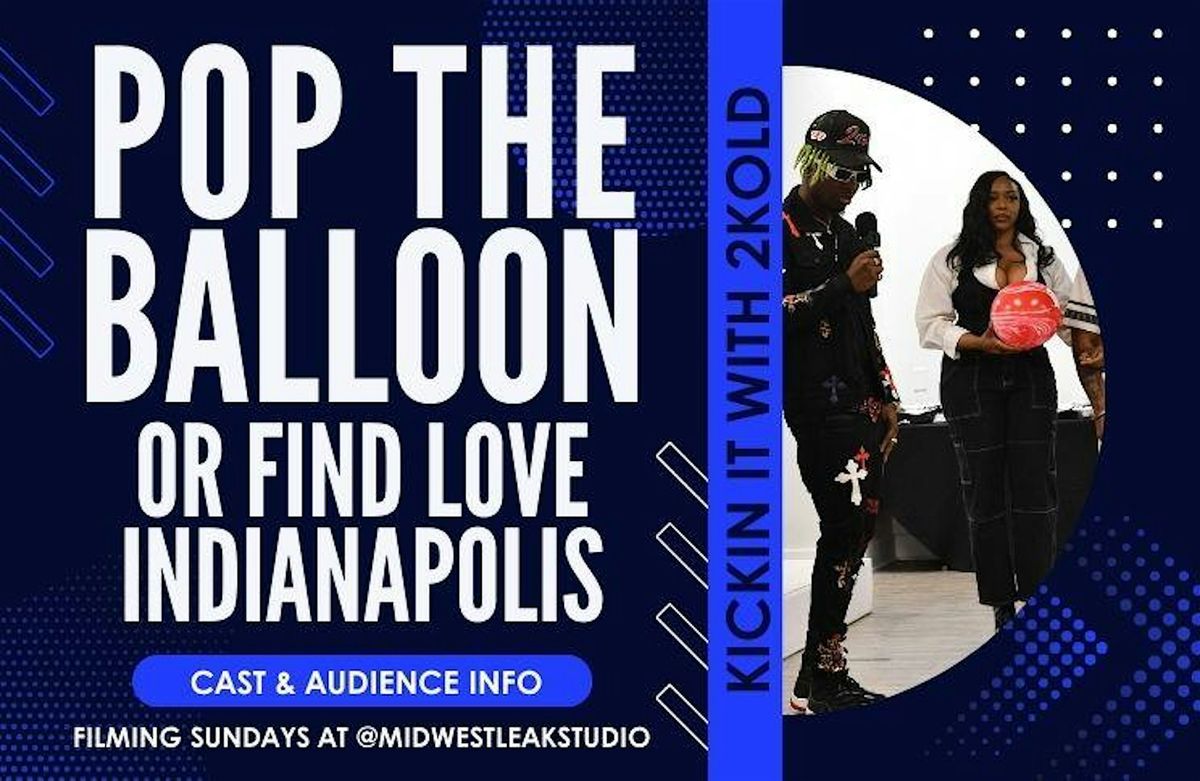 Pop the Balloon or Find Love Filming w\/2Kold