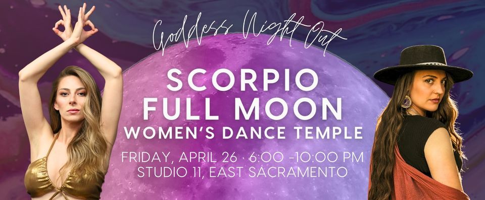Goddess Night Out ? Scorpio Full Moon Women's Dance Temple