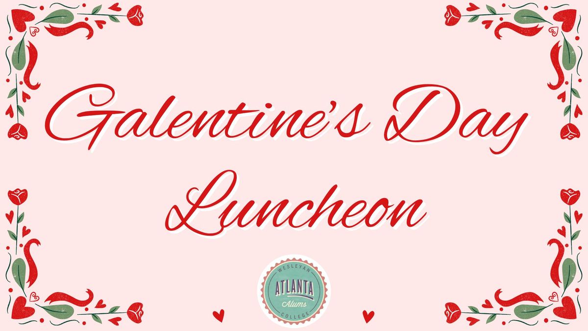 Galentine's Day Luncheon