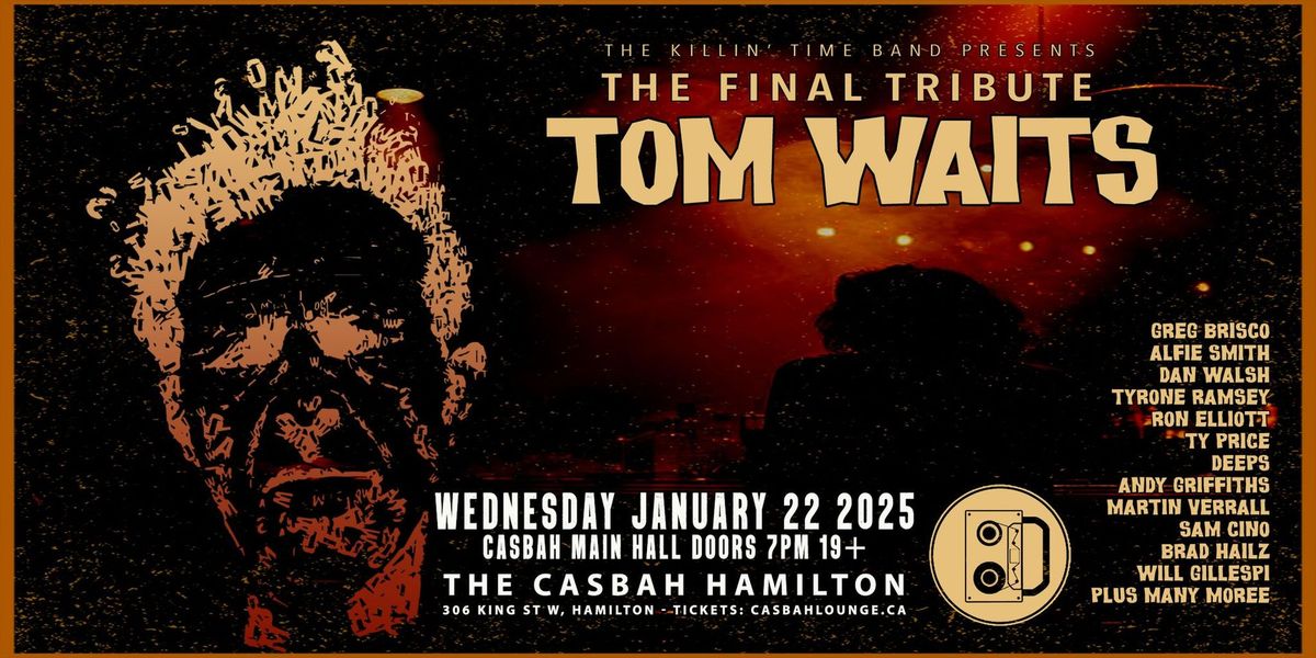 The FINAL TOM WAITS TRIBUTE :: WED JAN 22 @ Casbah