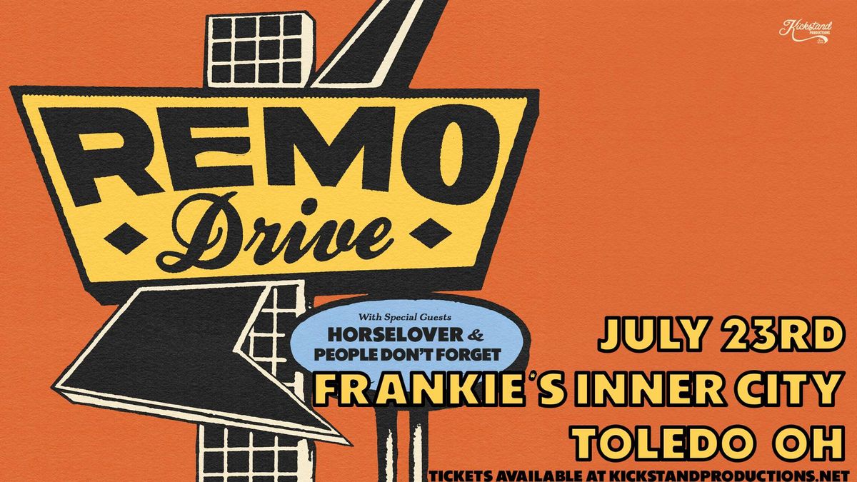 Remo Drive | Frankie's inner City