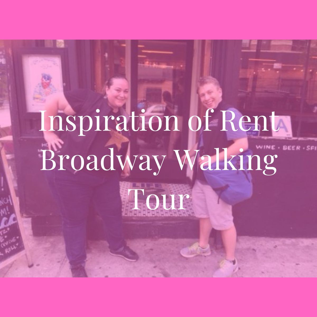 Inspiration Of Rent Broadway Walking Tour