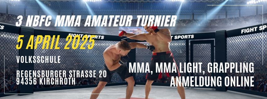 3 NBFC MMA Amateur Turnier in Kirchroth 