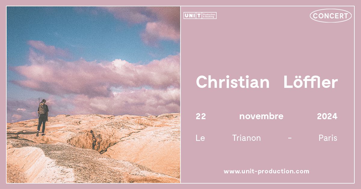 Christian L\u00f6ffler en concert au Trianon !