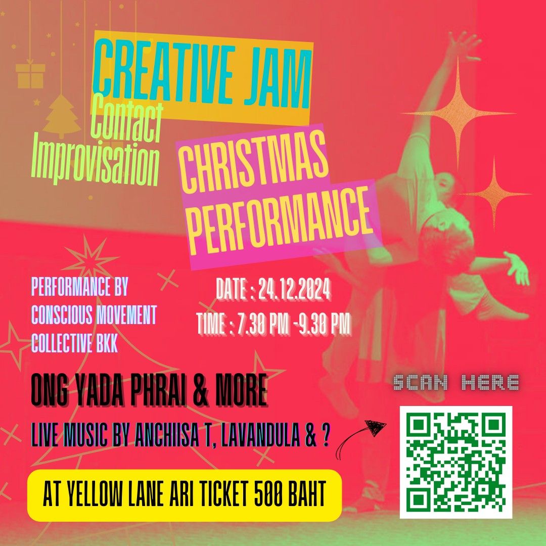 \ud83c\udf84 Creative Jam + Christmas Performance by Conscious Movement Collective BKK\ud83c\udf84