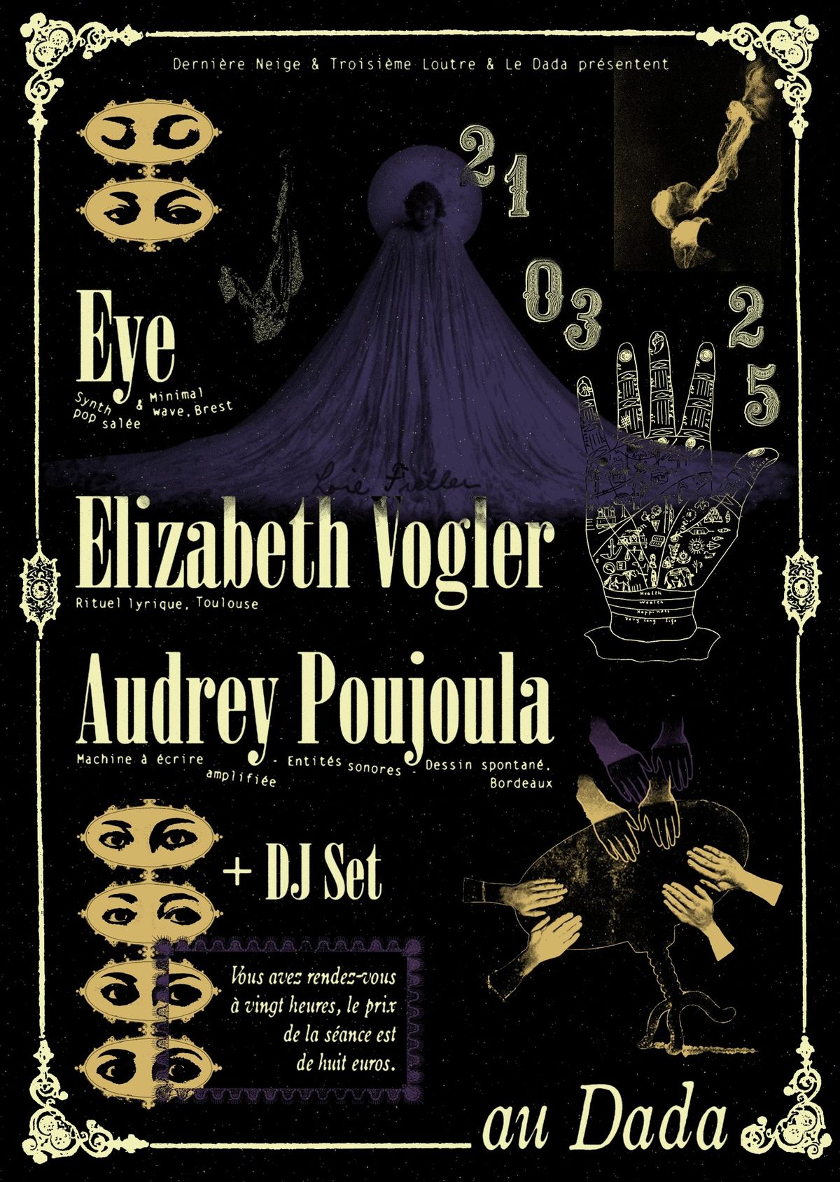 EYE (FR) + ELIZABETH VOGLER (FR) + AUDREY POUJOLA (FR) + DJ SET